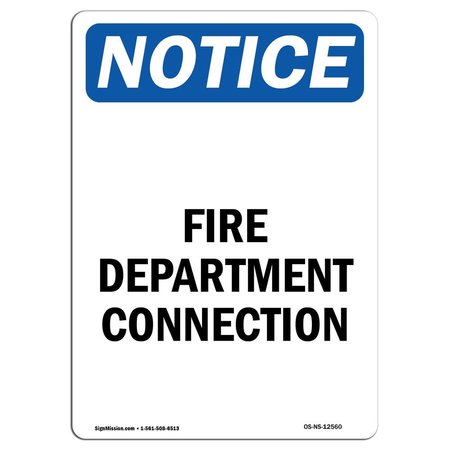 SIGNMISSION OSHA Notice Sign, Fire Department Connection, 24in X 18in Aluminum, 18" W, 24" L, Portrait OS-NS-A-1824-V-12560